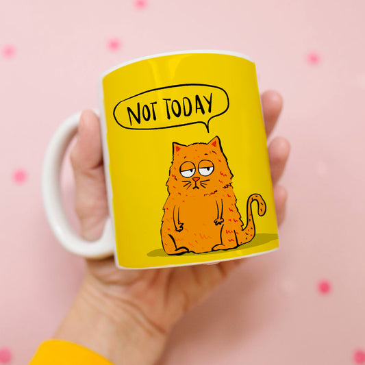 Not today Mug