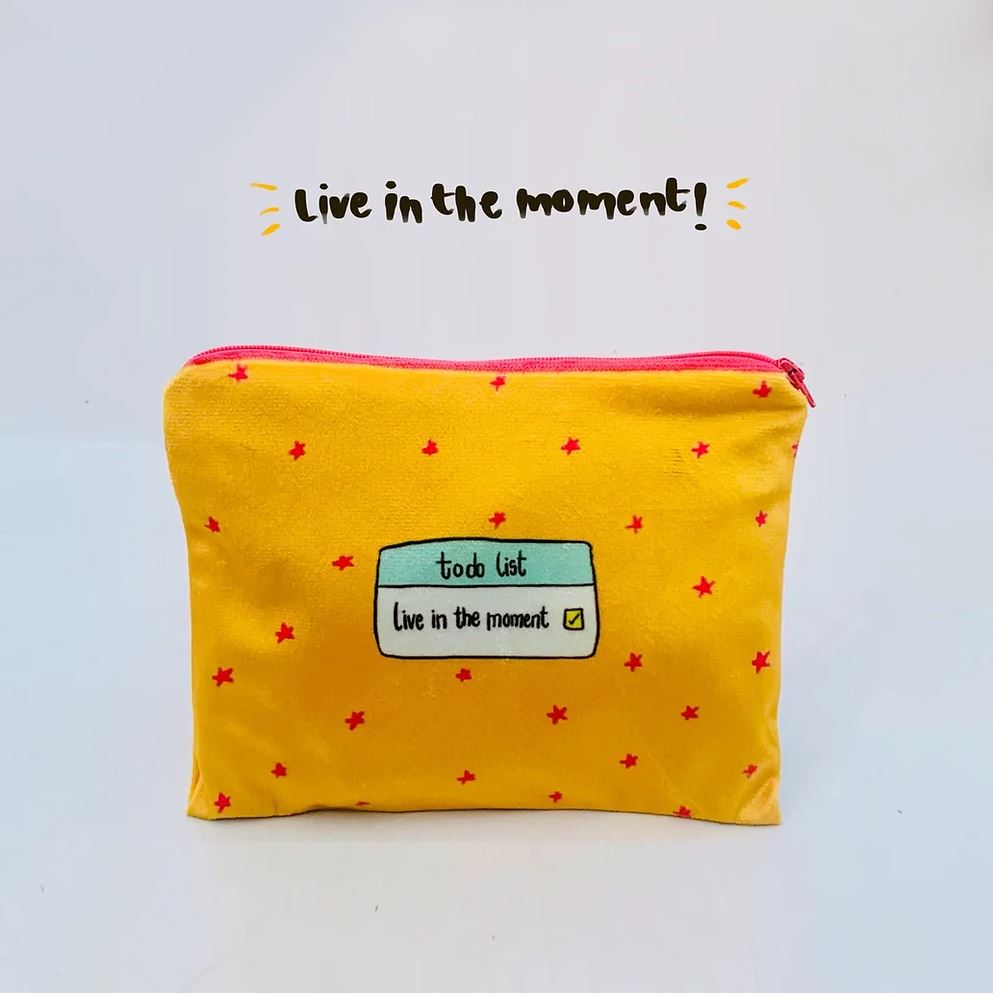 Live in the moment Pouch