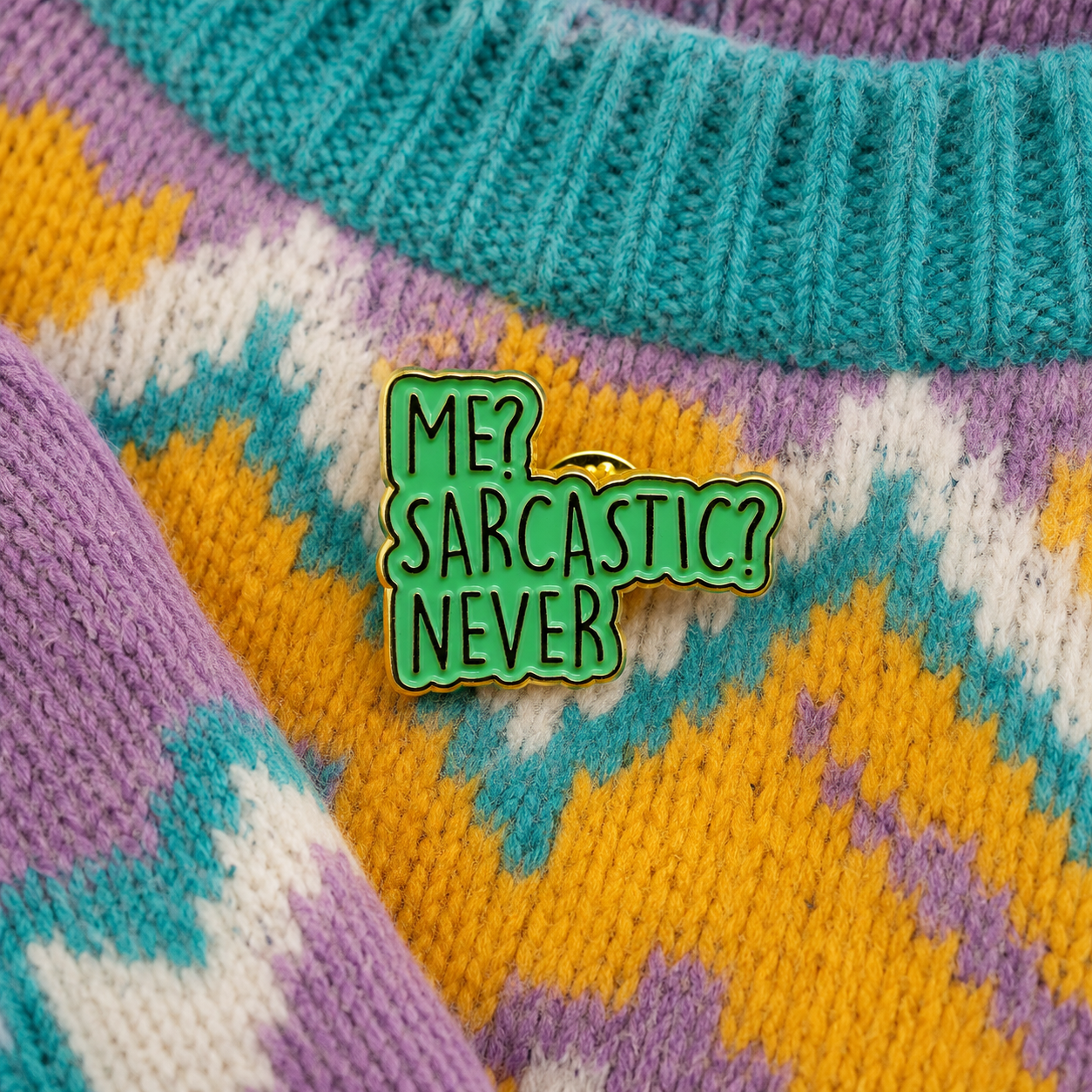 Me sarcastic enamel pin