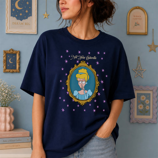 Not Your Cinderella Tshirt
