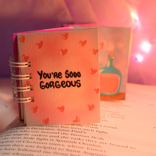 You are so gorgeous miniature notebook